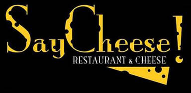 Say Cheese! Restaurant & Cheese